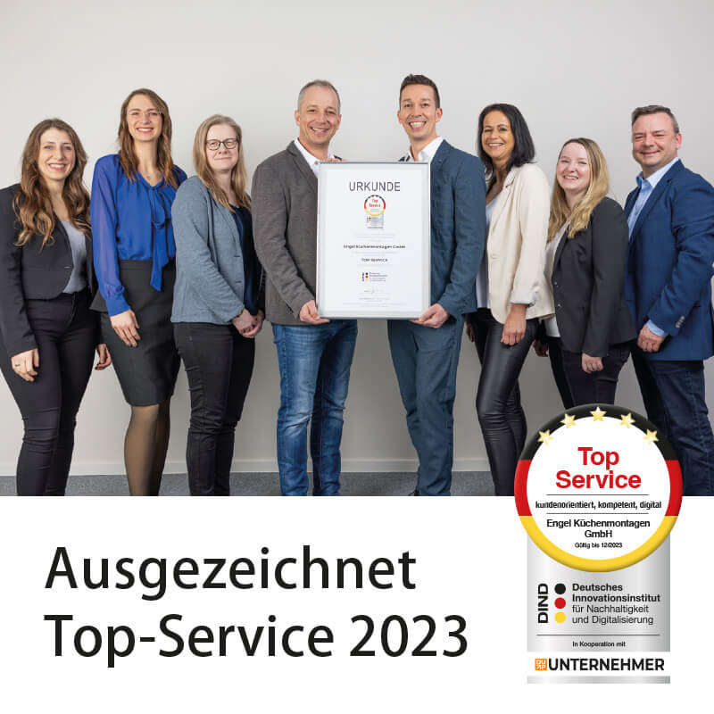 Engel Küchenmontagen GmbH - Auszeichnung "TOP Service"